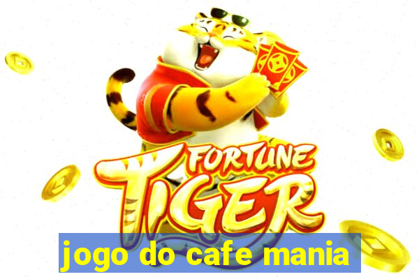 jogo do cafe mania